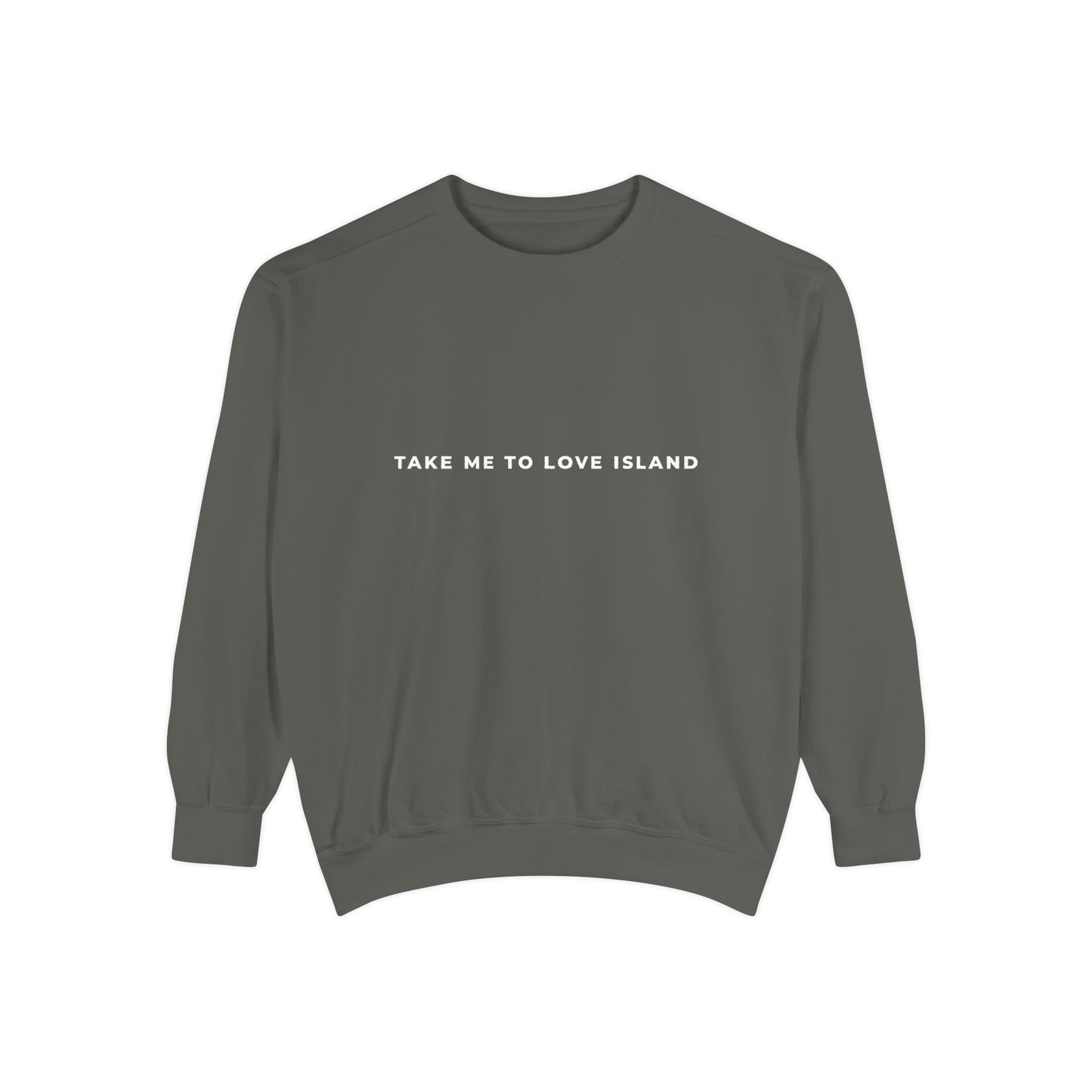Comfort Color Sweatshirt - 'Take Me to Love Island'