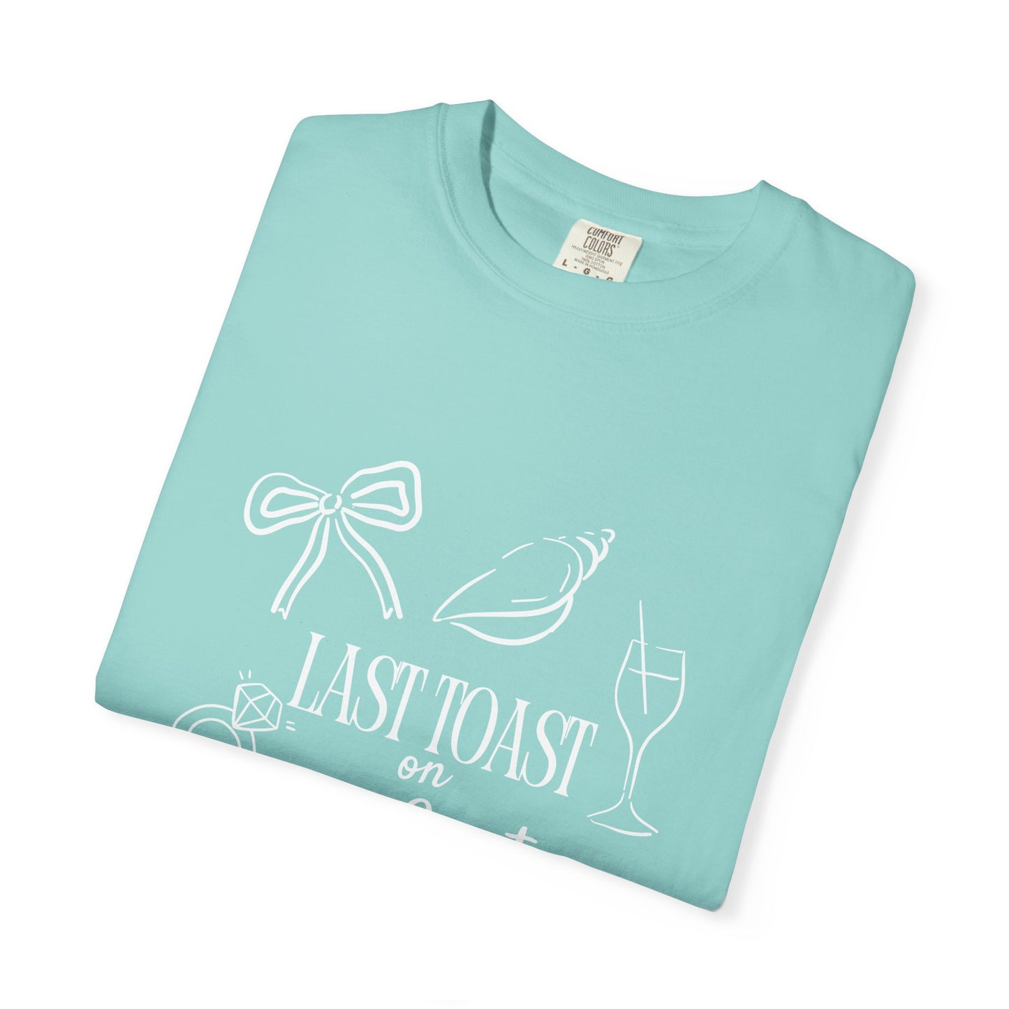 Bachelorette Last Toast T-Shirt