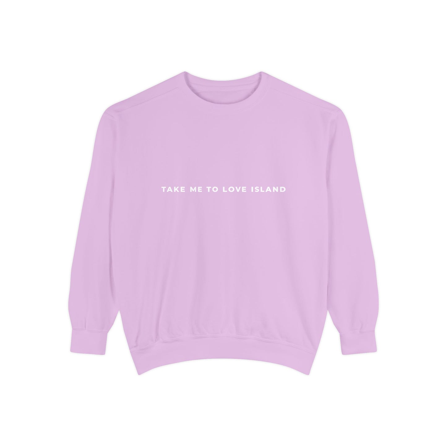 Comfort Color Sweatshirt - 'Take Me to Love Island'