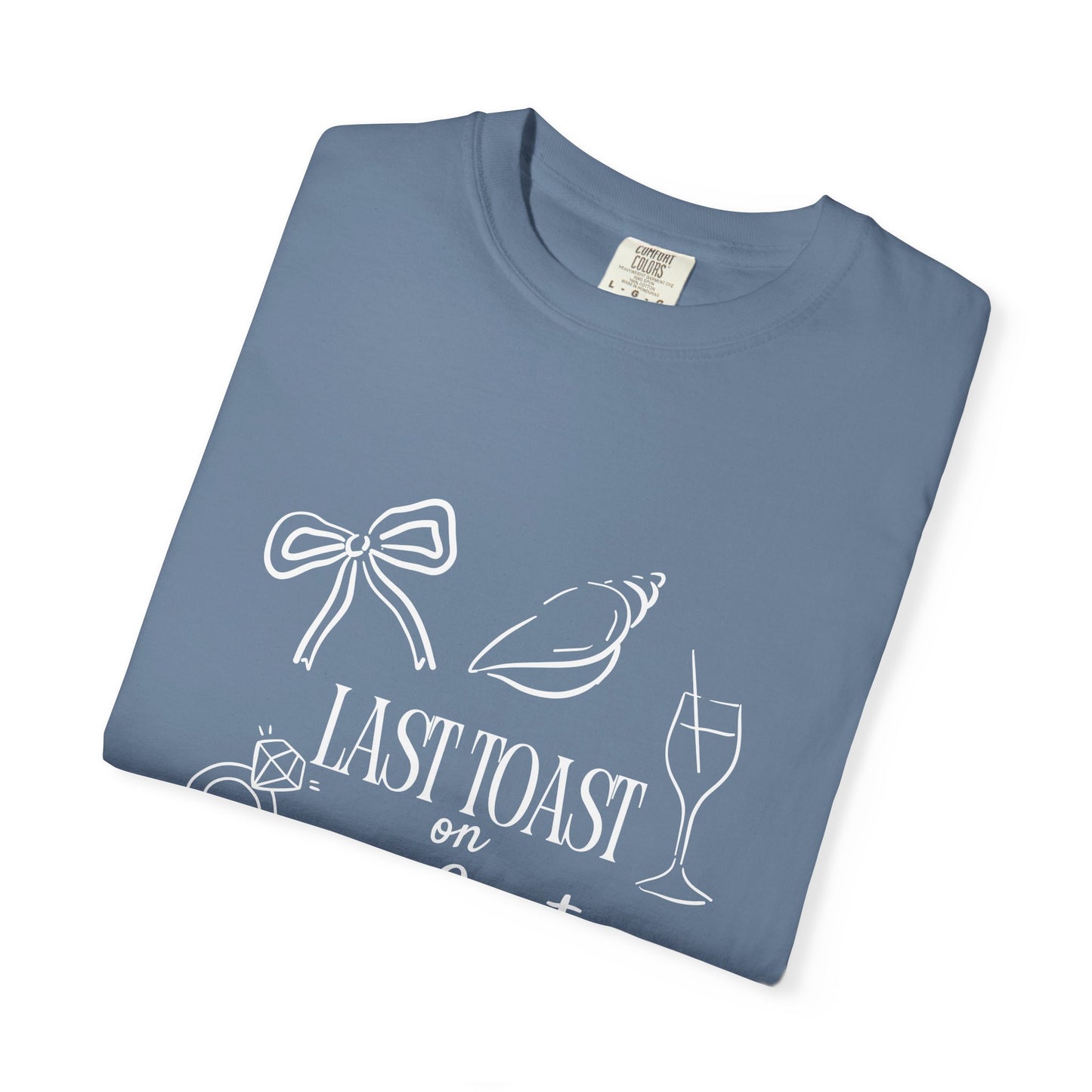 Bachelorette Last Toast T-Shirt