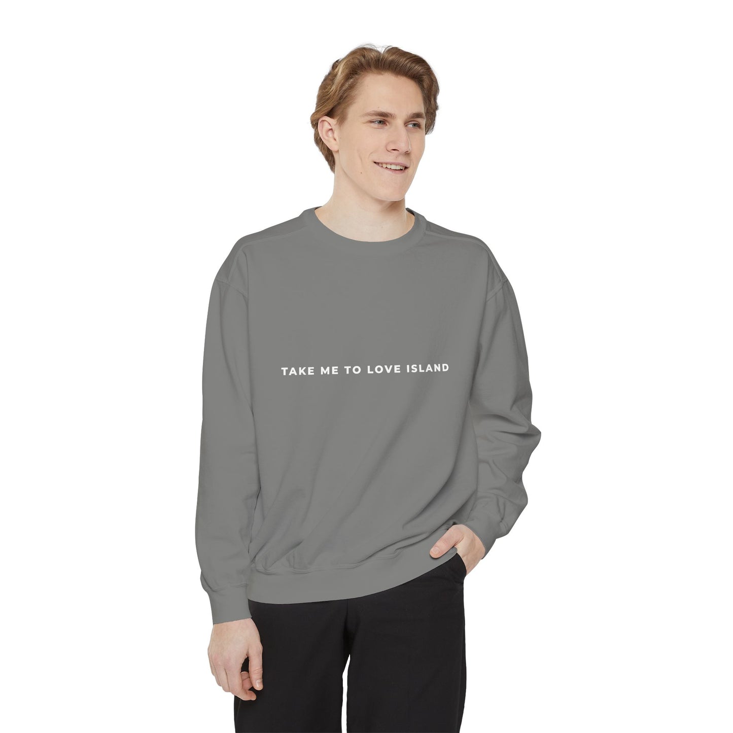 Comfort Color Sweatshirt - 'Take Me to Love Island'