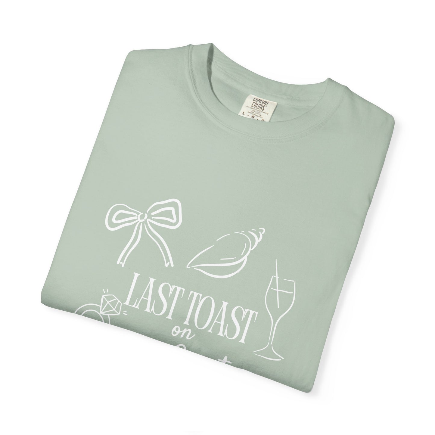 Bachelorette Last Toast T-Shirt