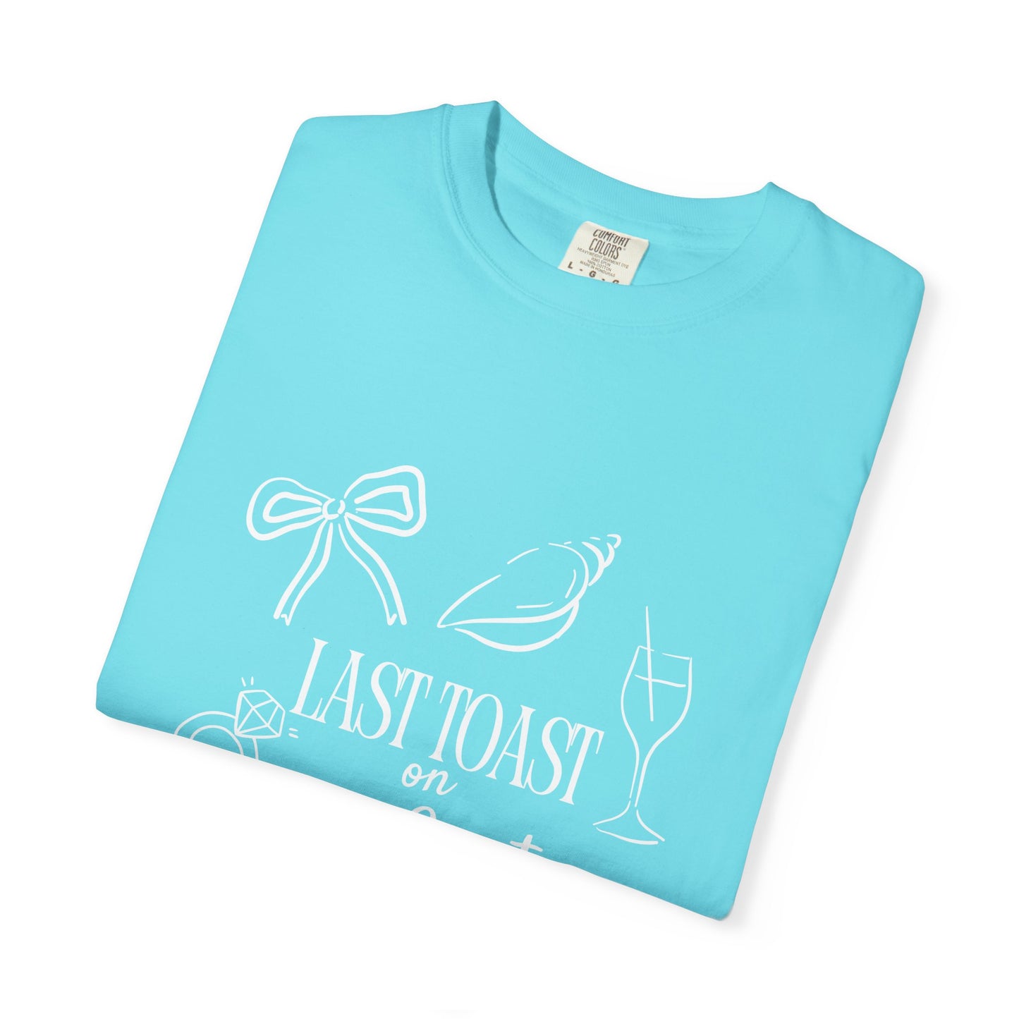 Bachelorette Last Toast T-Shirt