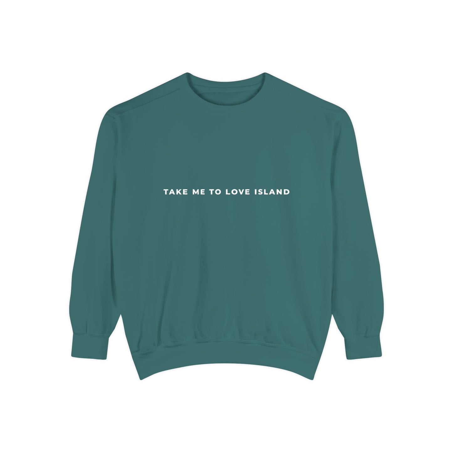 Comfort Color Sweatshirt - 'Take Me to Love Island'
