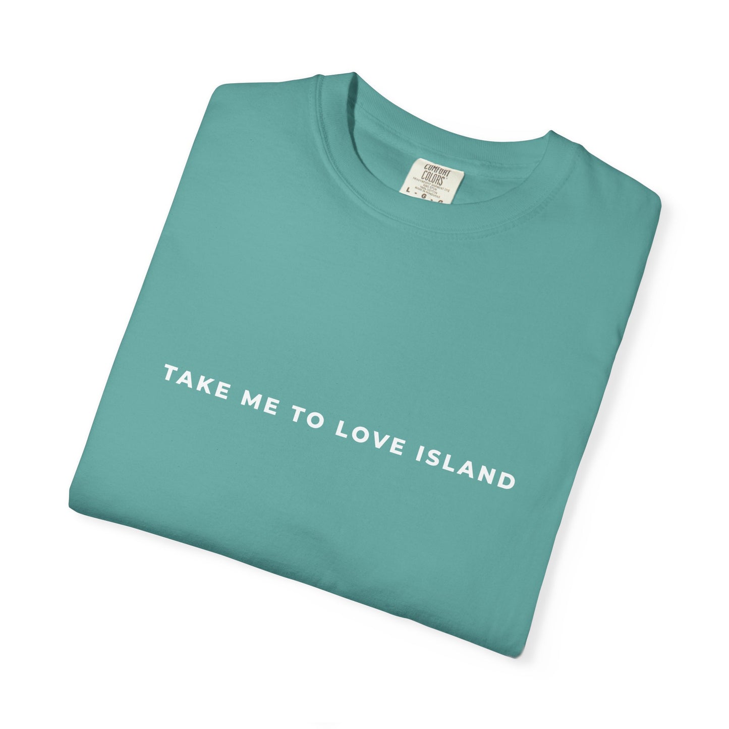 Love Island Unisex T-shirt - Comfort Colors Perfect for Summer or Winter