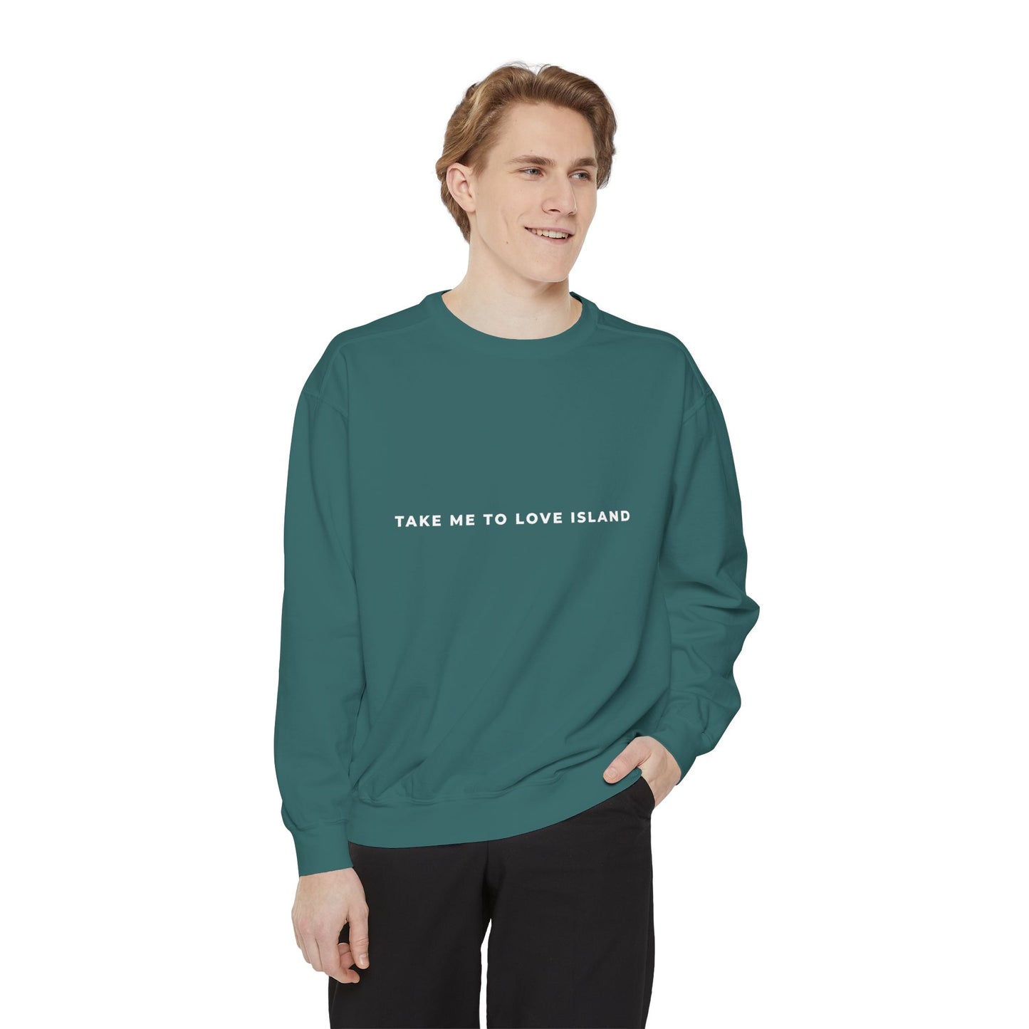 Comfort Color Sweatshirt - 'Take Me to Love Island'