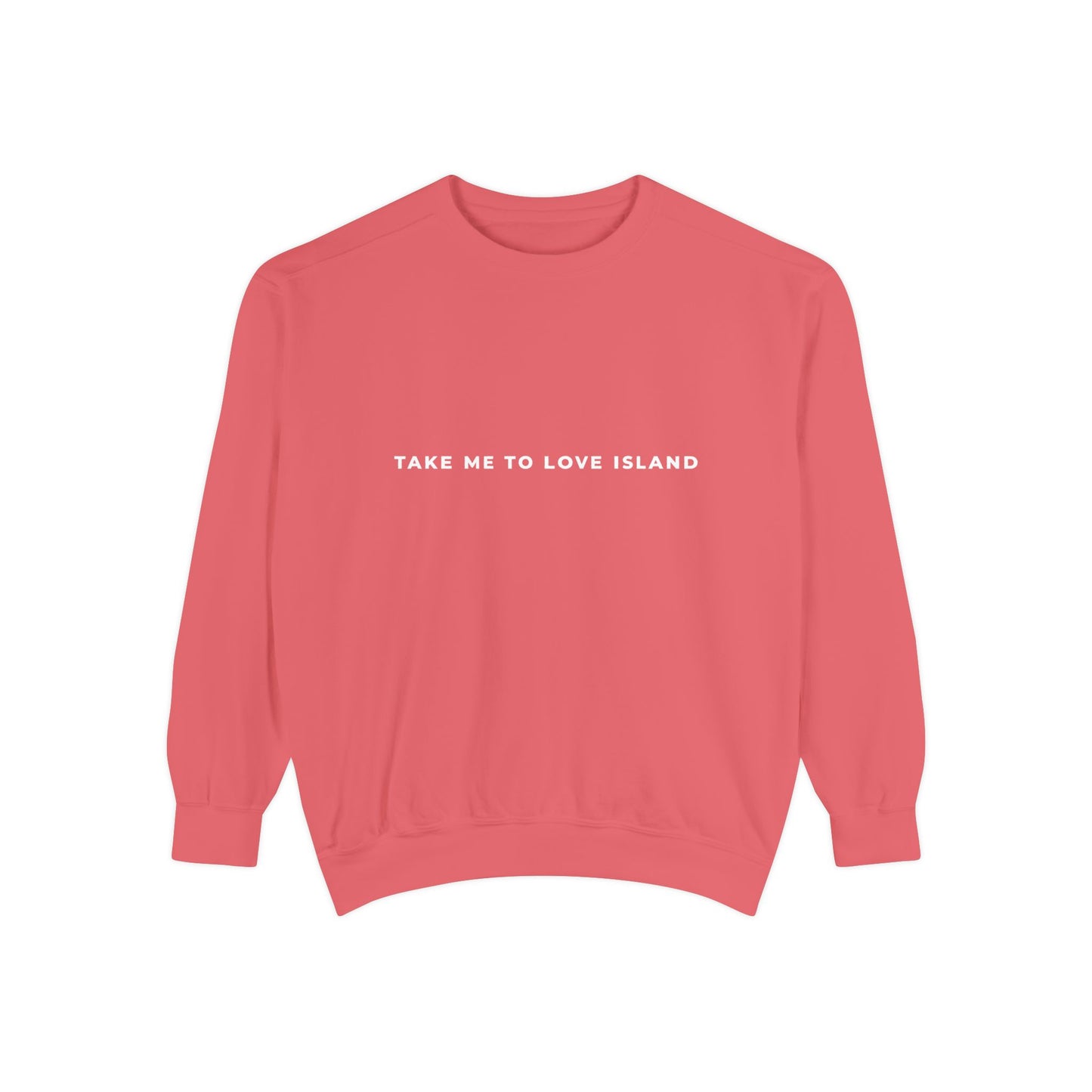 Comfort Color Sweatshirt - 'Take Me to Love Island'