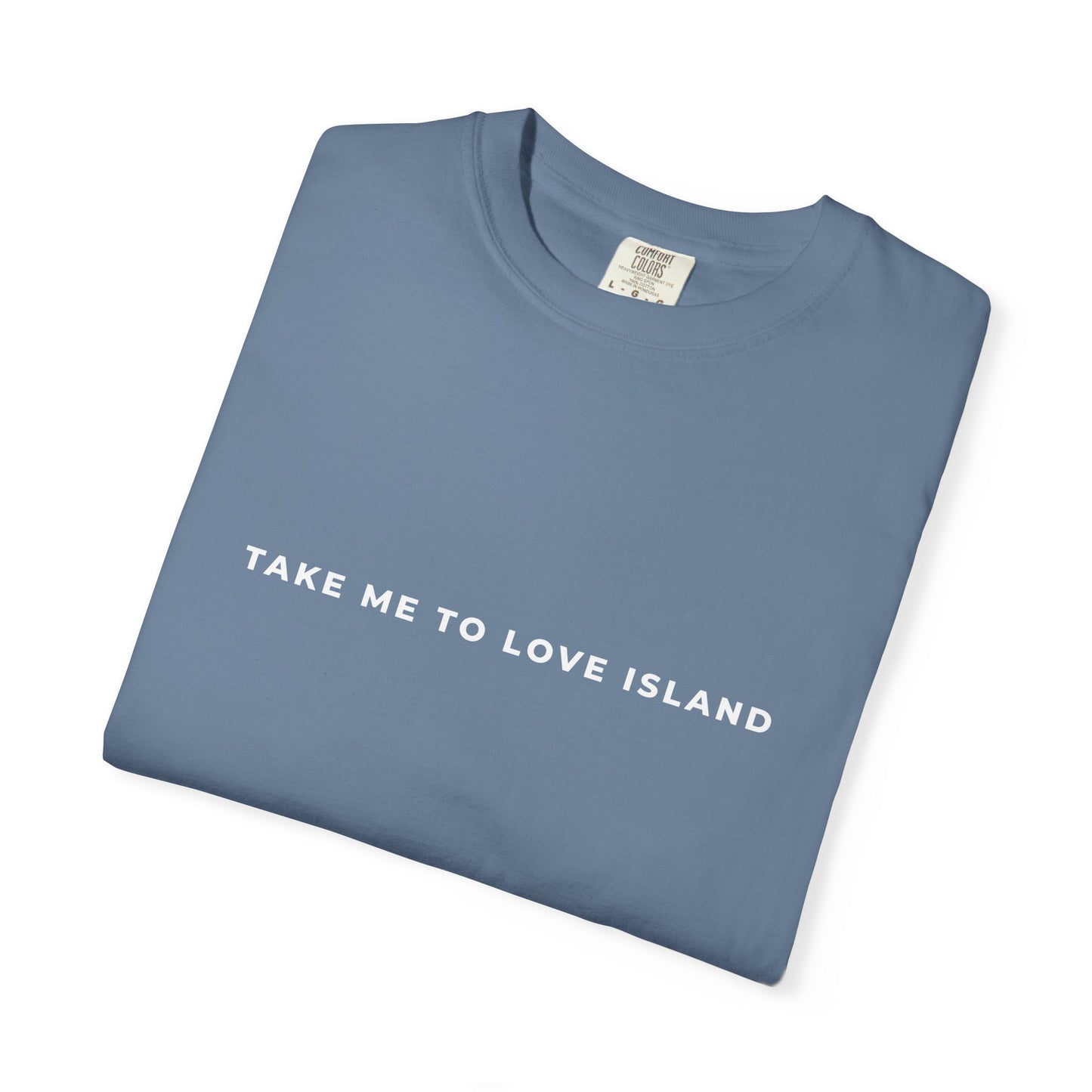 Love Island Unisex T-shirt - Comfort Colors Perfect for Summer or Winter