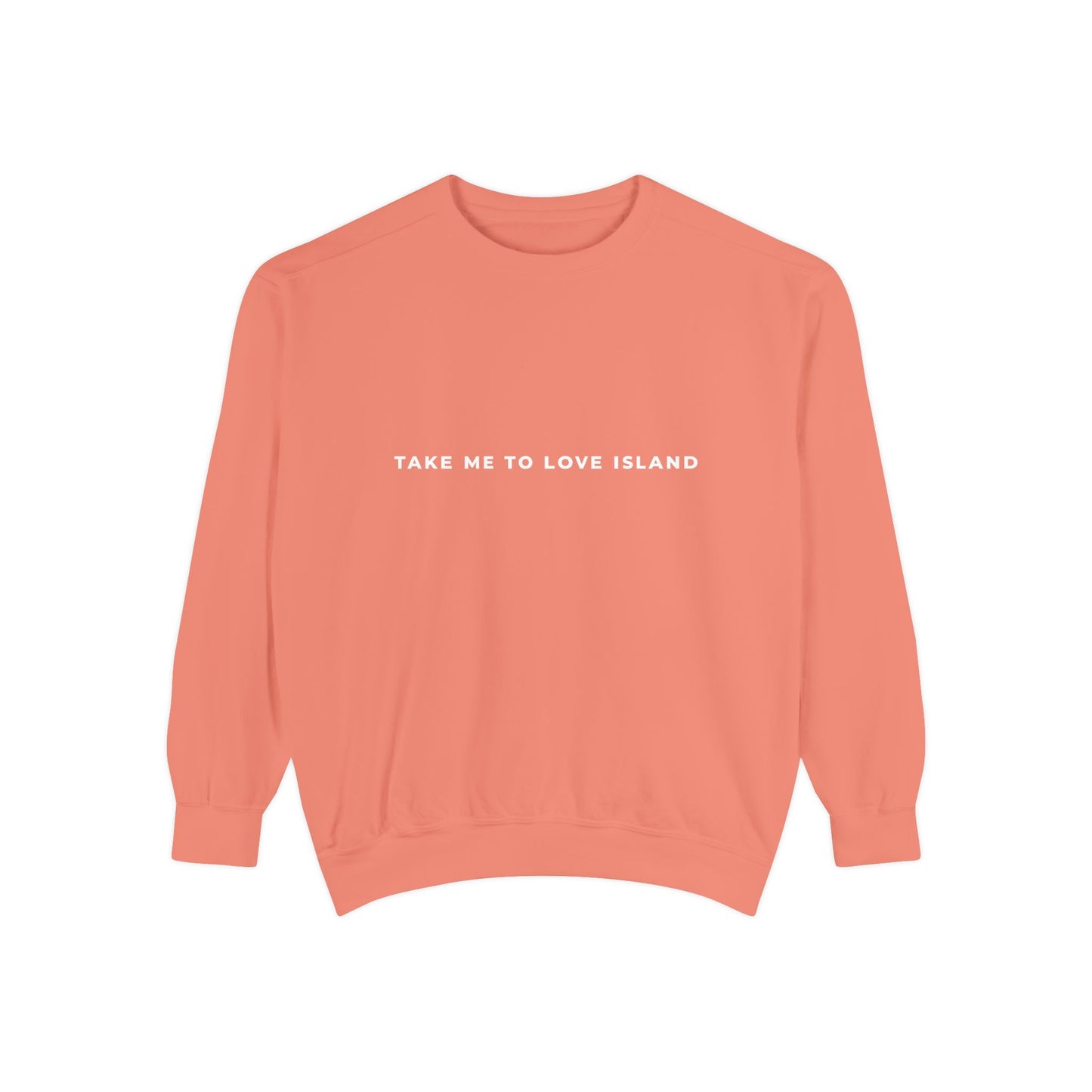 Comfort Color Sweatshirt - 'Take Me to Love Island'