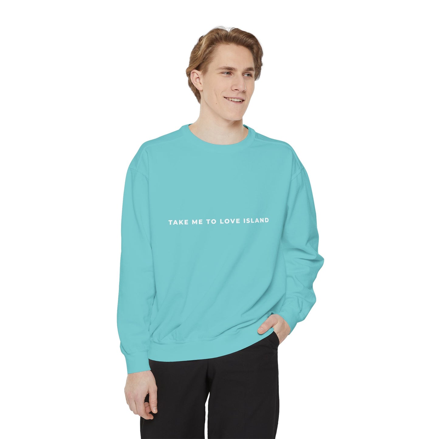 Comfort Color Sweatshirt - 'Take Me to Love Island'