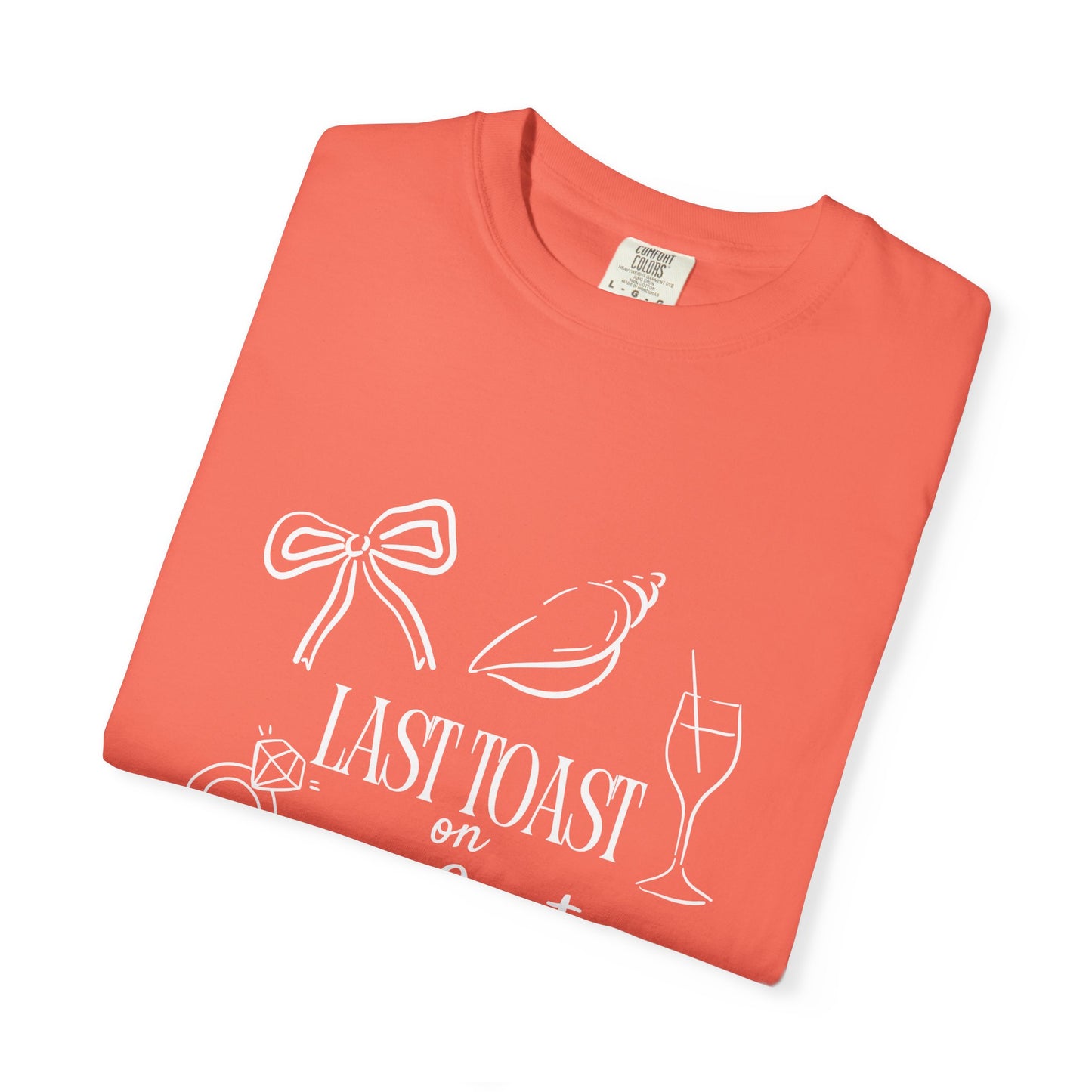 Bachelorette Last Toast T-Shirt