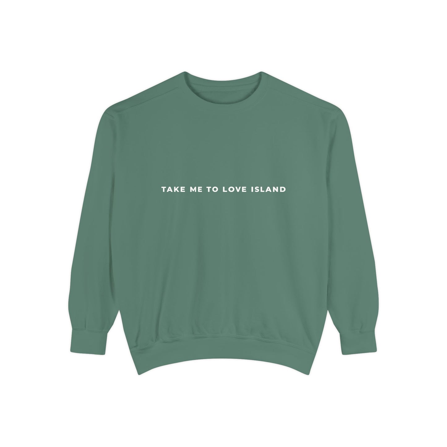 Comfort Color Sweatshirt - 'Take Me to Love Island'